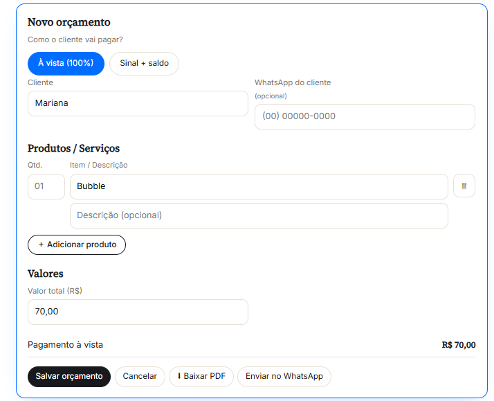 Tela de novo orçamento no painel: forma de pagamento, cliente, itens, valor total e os botões de salvar, baixar o PDF e enviar no WhatsApp.